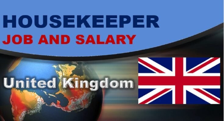 Housekeeping Vacancy in UK with Visa Sponsorship 2024
